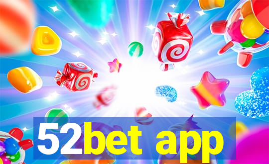 52bet app